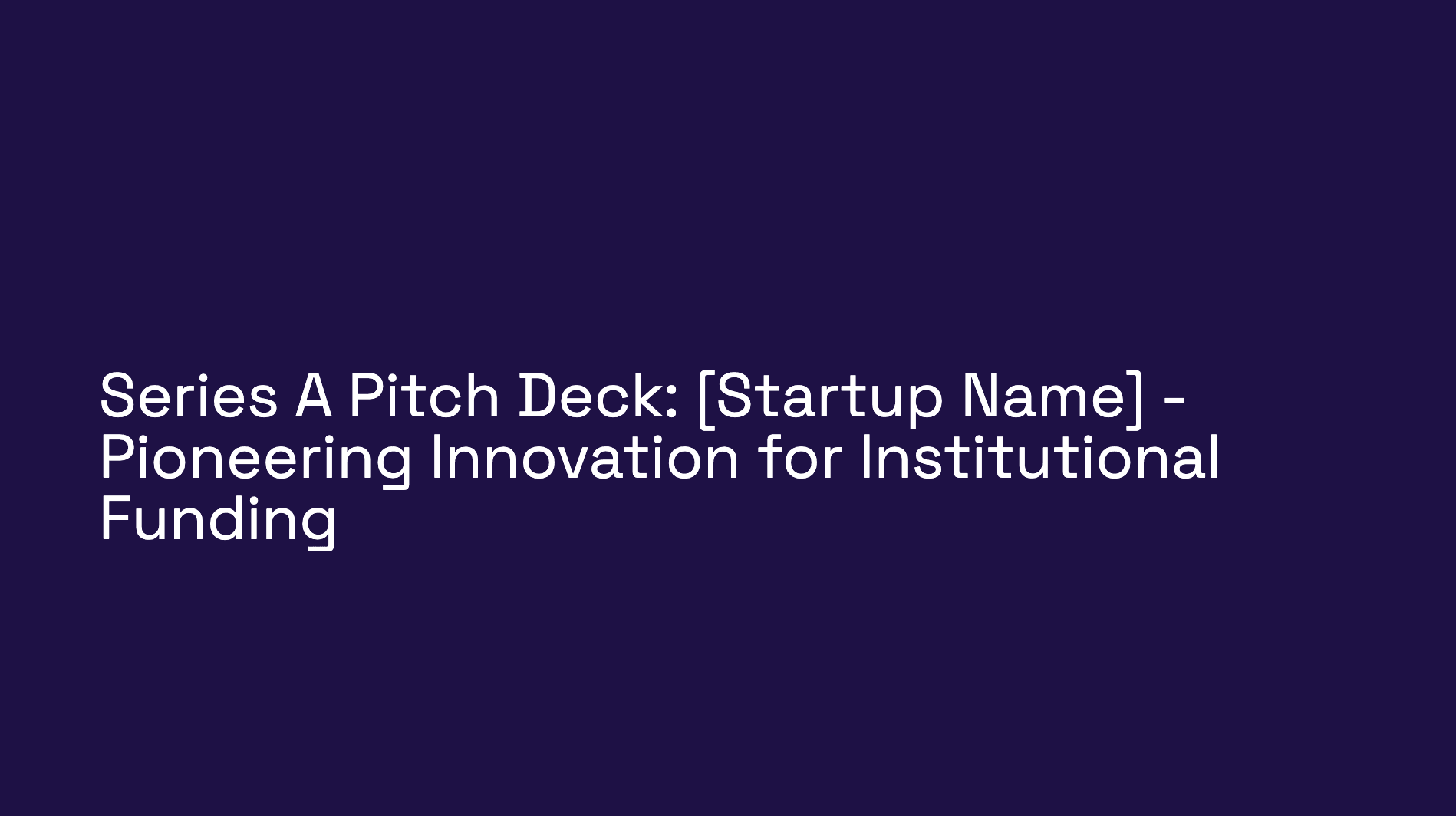 Seed Stage Startup Pitch Deck – Title Slide