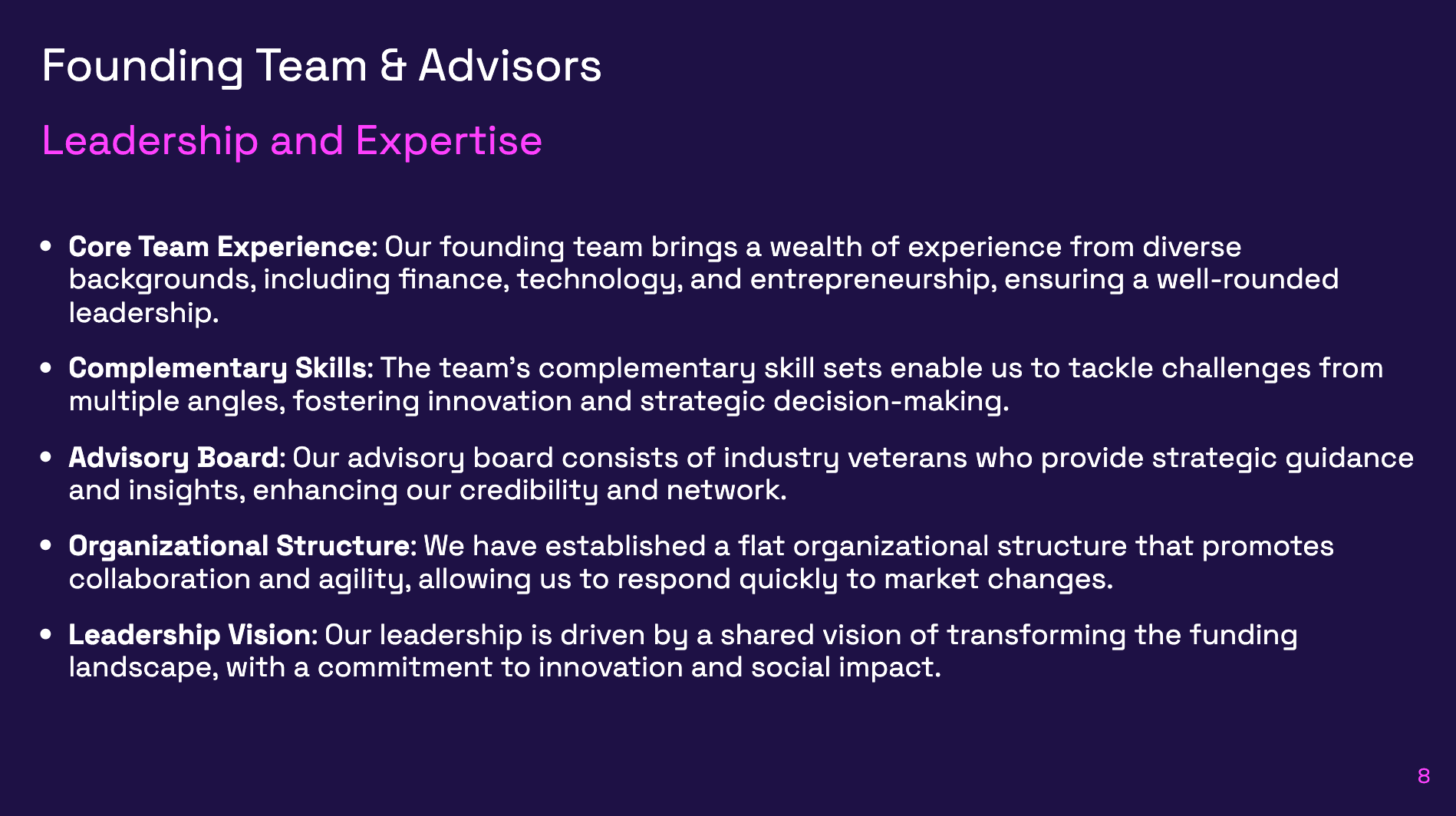 Founding Team & Advisors - Team expertise and strategic guidance