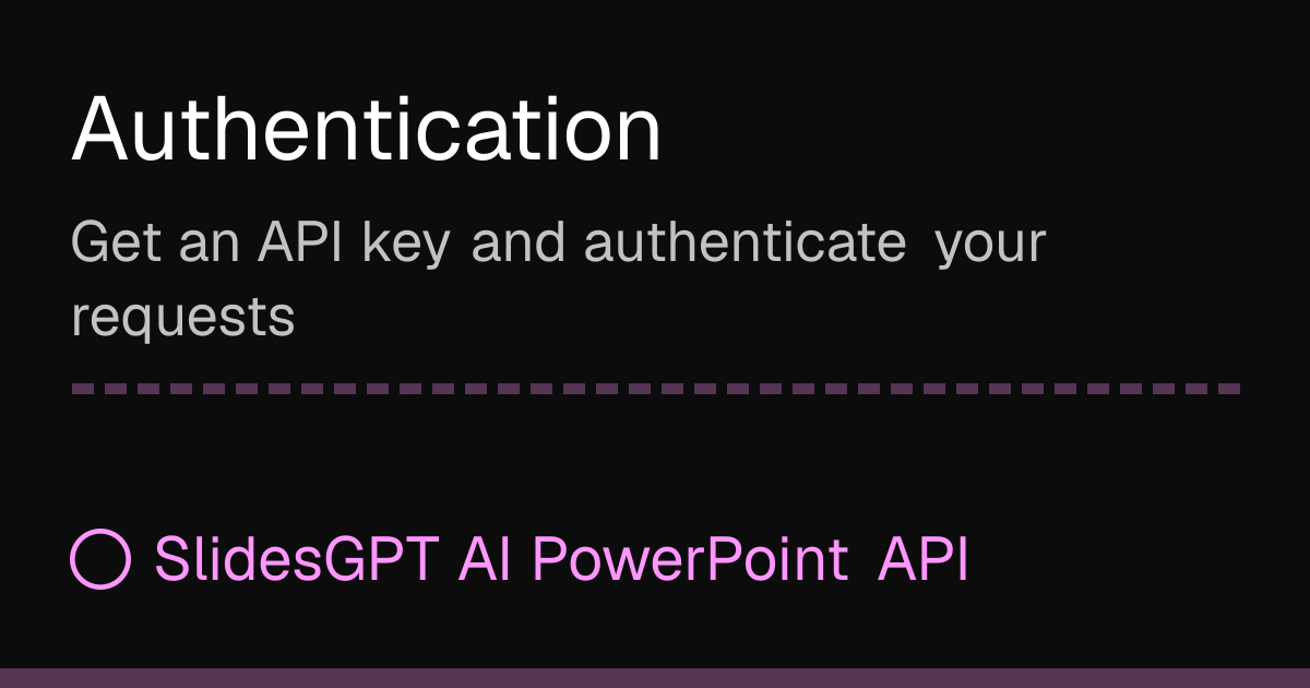Authentication | SlidesGPT AI PowerPoint API